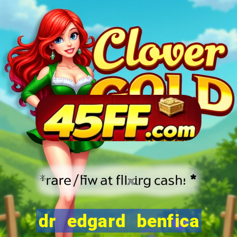 dr edgard benfica varginha mg